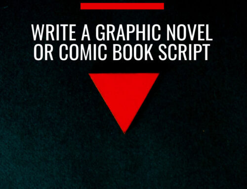 Writing a Graphic Novel or Comic Book Script